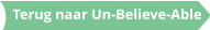 Terug naar Un-Believe-Able