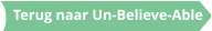 Terug naar Un-Believe-Able