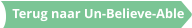 Terug naar Un-Believe-Able